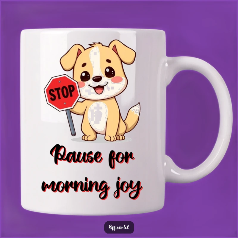 Funny Stop Sign Dog Mug: A Happy Cartoon Canine Makes A Perfect Humorous Gift