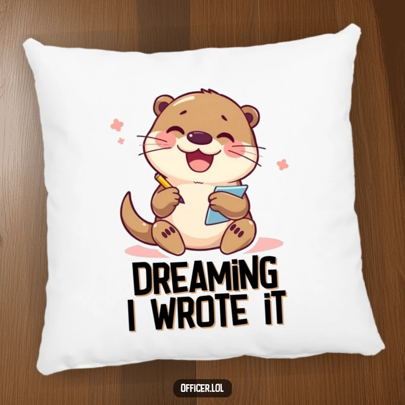 Funny Otter Pillow: A joyful otter character writes notes, creating a cozy and motivational decorative piece for any room.
