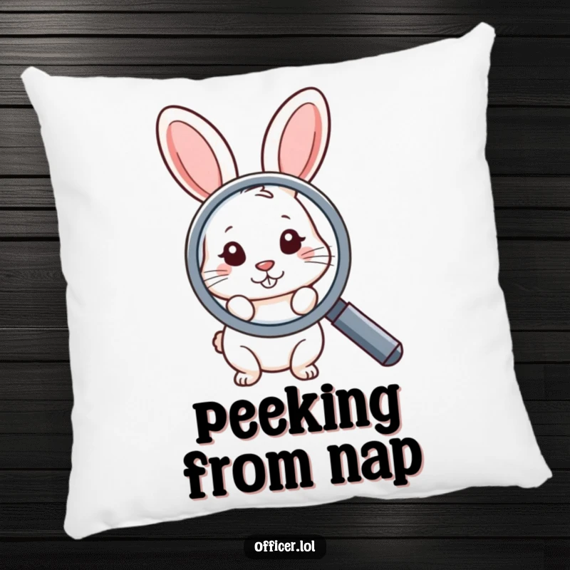 Funny pillow with a shy rabbit peeking from behind a large magnifying glass, offering soft comfort and a humorous, curious decorative touch.