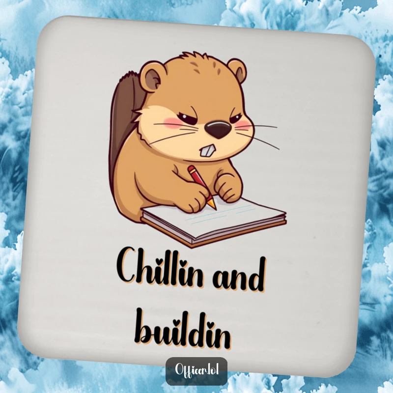 Funny coaster with a stern beaver writing on a notepad, adding a touch of humorous organization and protection to any desk.