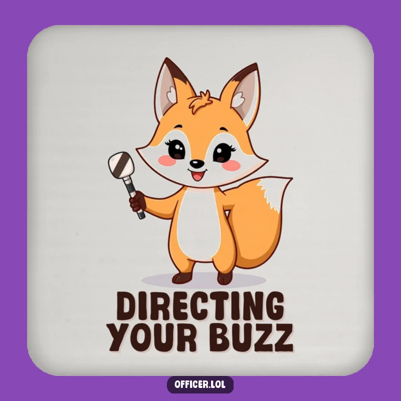 Funny Fox Traffic Director Coaster: Protect Surfaces with Confident Humor, Ideal Funny Gift