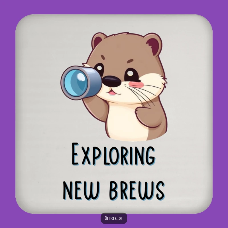 Funny Otter Spyglass Coaster: Explorer's View, Humorous Table Gift