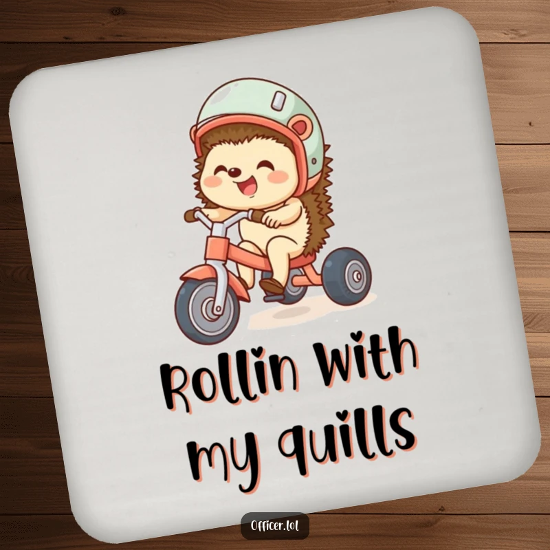 Funny coaster with a giggling hedgehog riding a tricycle, adding a touch of humorous protection and playful charm to any surface.