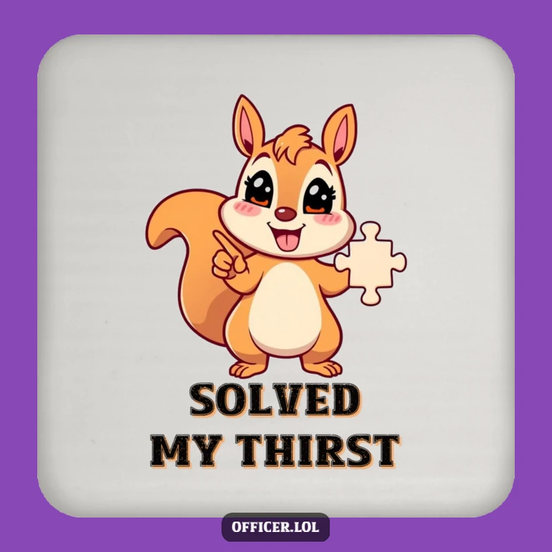 Funny Solved Puzzle Squirrel Coaster: Energetic Character Drink Holder, Clever Funny Gift