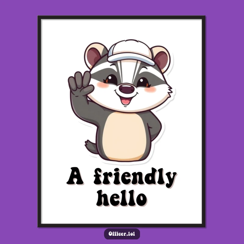 Funny Badger Salute Poster: Jovial Art, Perfect Humorous Gift for Walls!