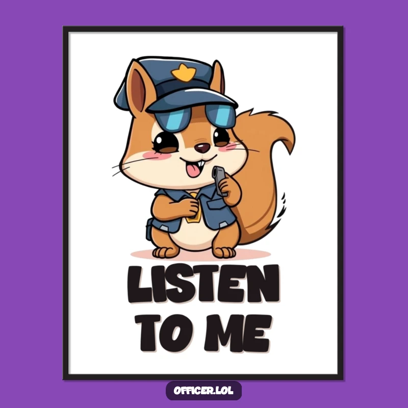 Funny Squirrel Officer Poster - Determined Wall Art for Motivated Spaces