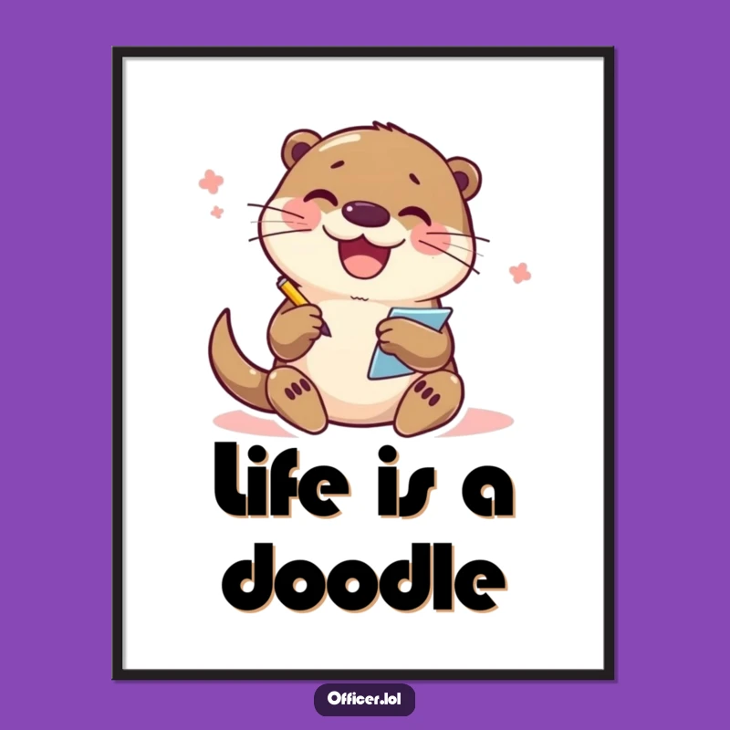 Funny Otter Note-Taking Poster: Whimsical Wall Art for Busy Bees