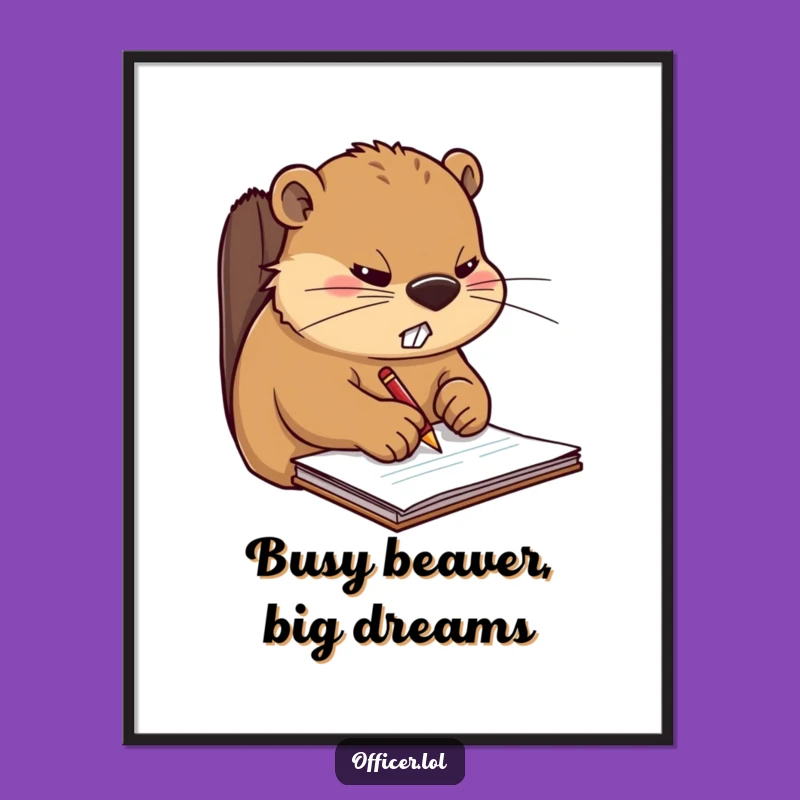 Free Printable Wall Art: The Overworked Beaver! Funny Downloadable Office Decor