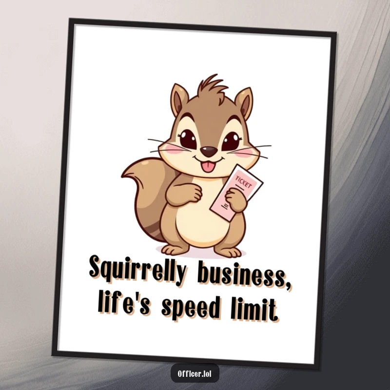 Funny Free Printable Wall Art: Mischievous squirrel issuing a ticket, a humorous take on authority figures.