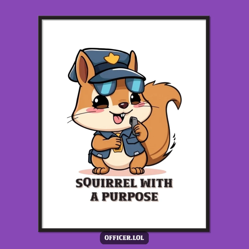 Funny Free Printable Wall Art: Determined Squirrel Officer Downloadable Action Decor