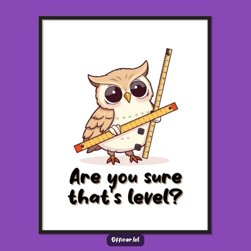 Funny Free Printable Wall Art: Owl Measures Tower, Quirky Wisdom Decor Download