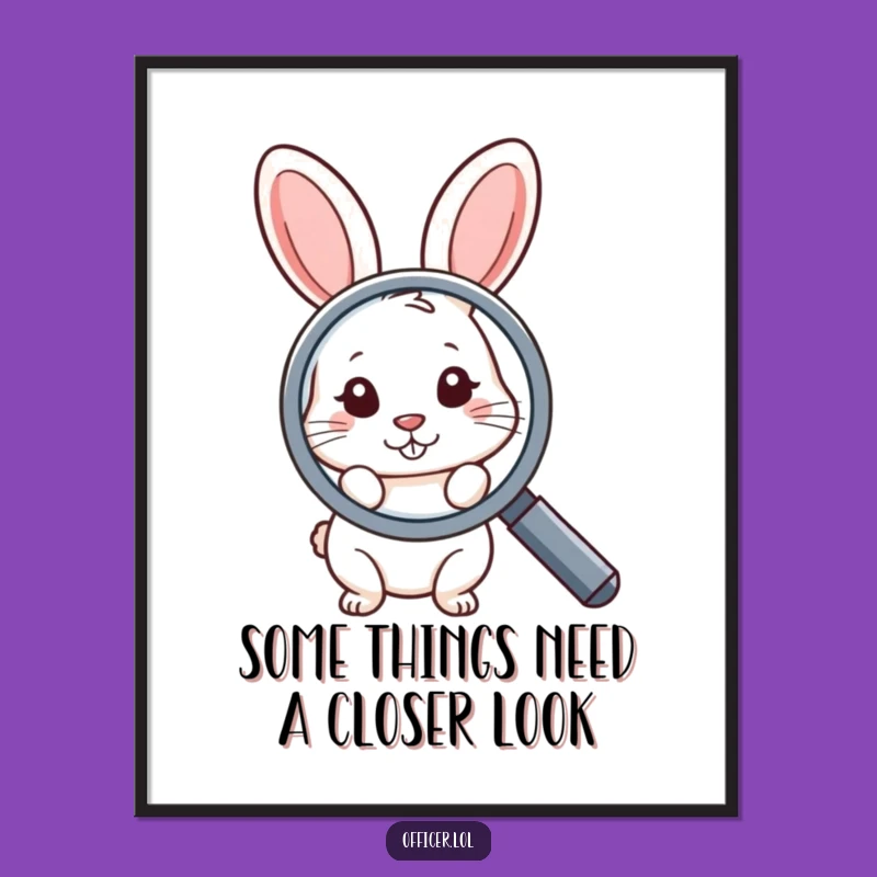 Funny Free Printable Wall Art: Shy Rabbit Magnifying Glass for Quirky Downloadable Decor