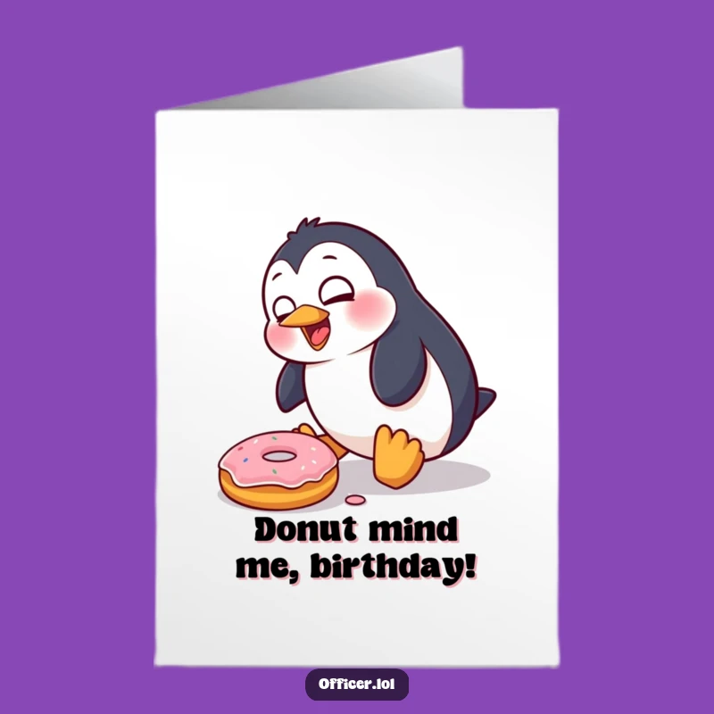 Free Printable Bday Card: Penguin Trips on Donut, Funny Penguin Lover Gift Download