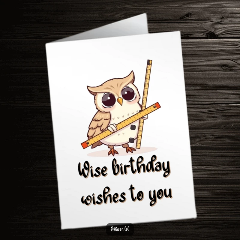 Funny Free Printable Birthday Card: A wise owl uses a ruler to measure a comically lopsided tower, perfect for a thoughtful birthday message.