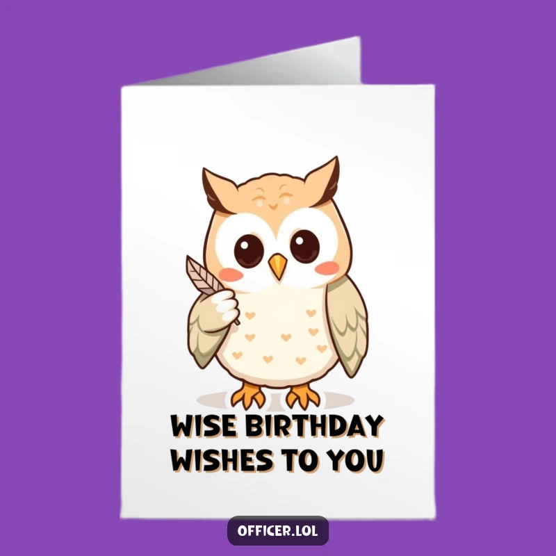 Free Printable Birthday Card: Owl's Birthday Clue! Funny Downloadable Gift