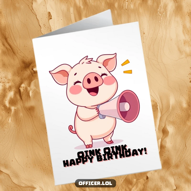 Funny Free Printable Birthday Card: Smiling pig holding a megaphone making a loud, happy announcement, DIY gift.