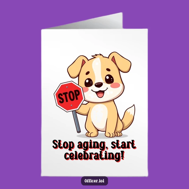 Free Printable Dog Stop Sign Birthday Card - Funny Downloadable Gift for Dog Lovers