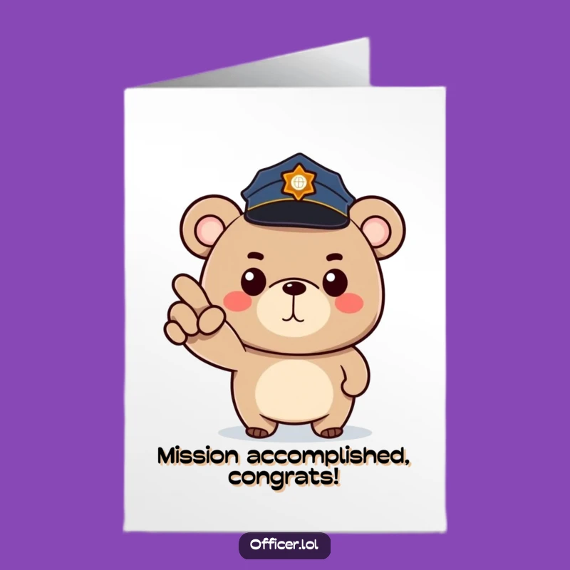Free Printable Congrats Card: Funny Bear Cop Downloadable Celebration Gift