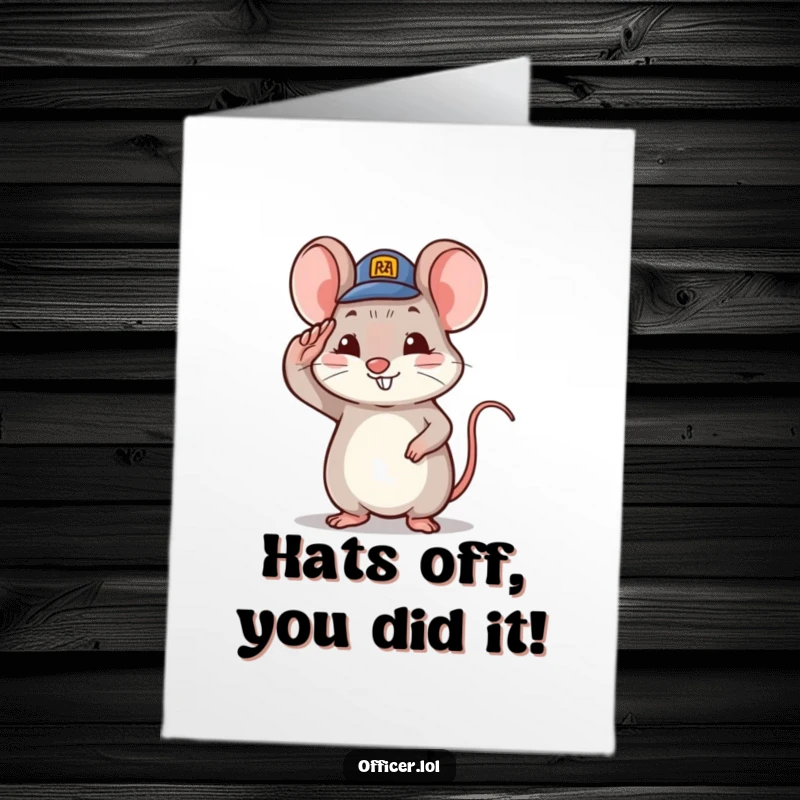 Free Printable Congratulations Card: Tiny mouse character giving a proud salute, wearing a small hat.