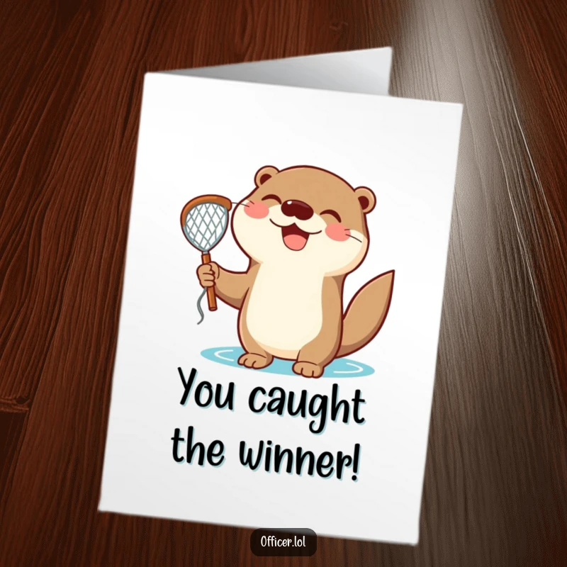 Funny Free Printable Congratulations Card showing a happy otter holding a net with a triumphant expression, celebrating a fantastic achievement.