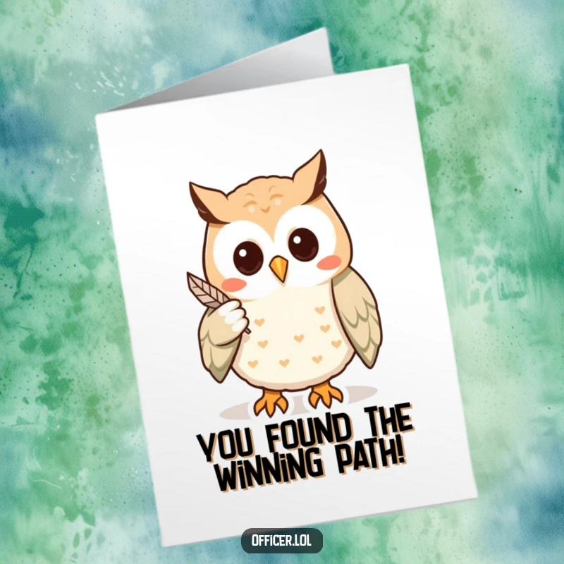 Funny Free Printable Congratulations Card: Wise owl pointing with a feather, guiding towards success.