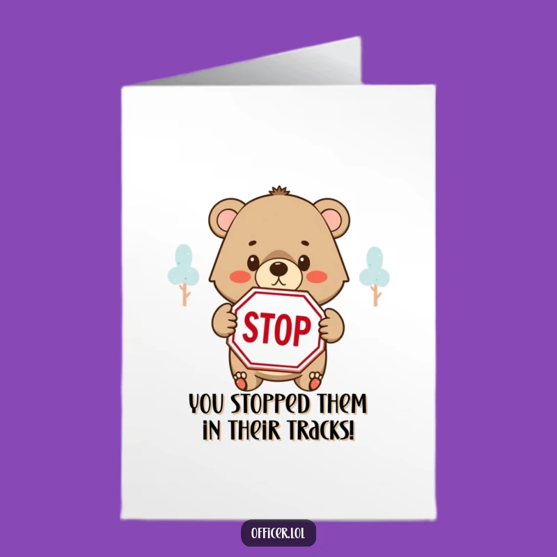 Free Printable Congrats Card: Bear Stops for Success, Funny Downloadable!