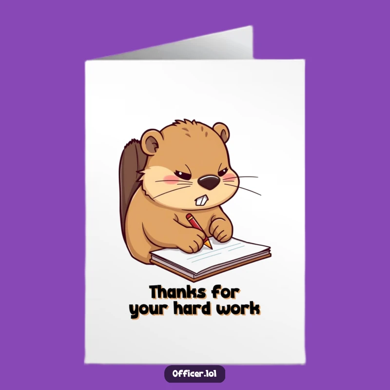 Free Printable Thank You Card: Beaver's Diligence! Funny Downloadable Gift