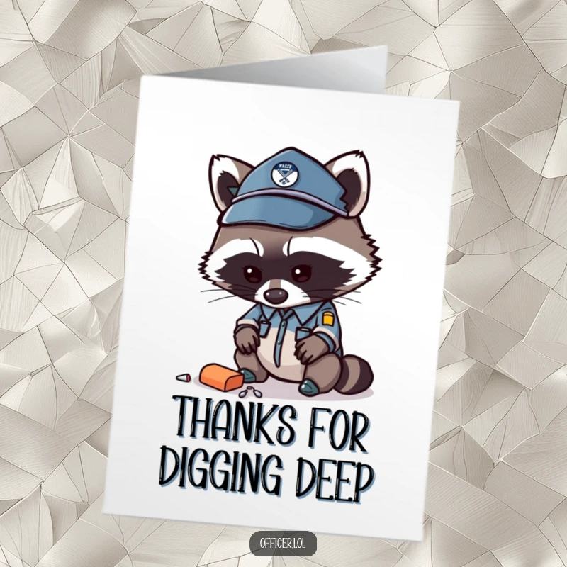 Funny Free Printable Thank You Card of a curious raccoon officer examining a dropped item closely.