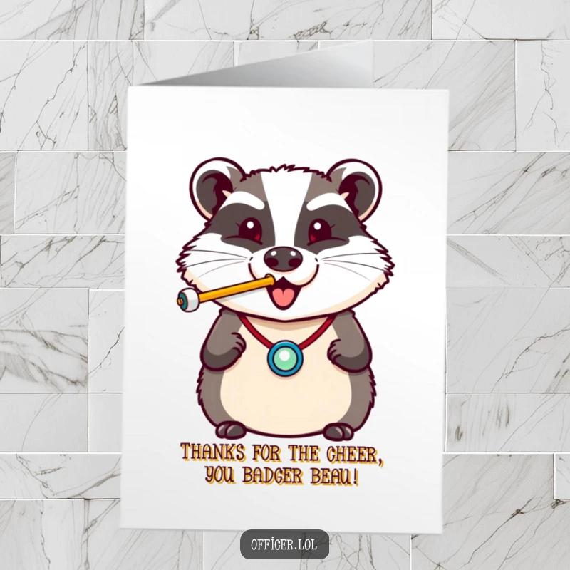 Funny Free Printable Thank You Card: A cheerful badger with a tiny badge blows a whistle, conveying thanks with a happy puff.