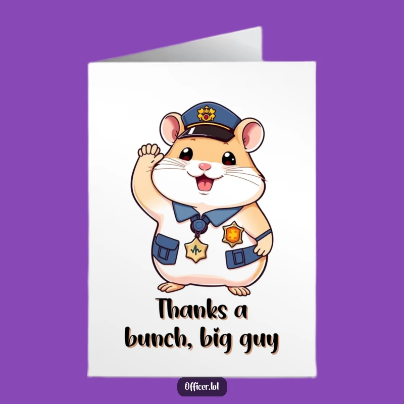 Free Printable Thank You Card: Happy Hamster Officer Funny Downloadable Gift