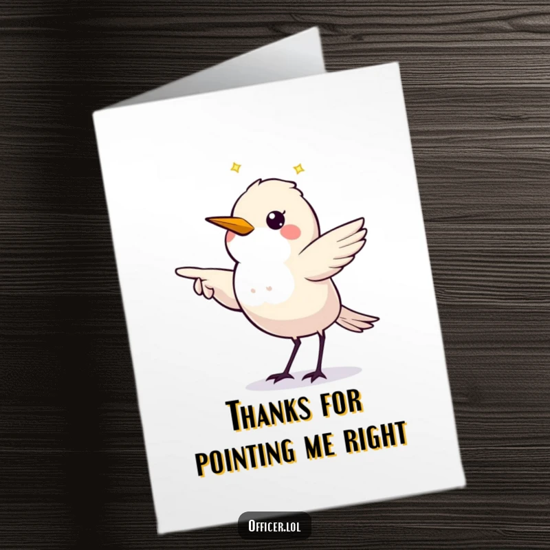 Funny Free Printable Thank you Card: Starling pointing the way with a clear, directive gesture, ideal for DIY.