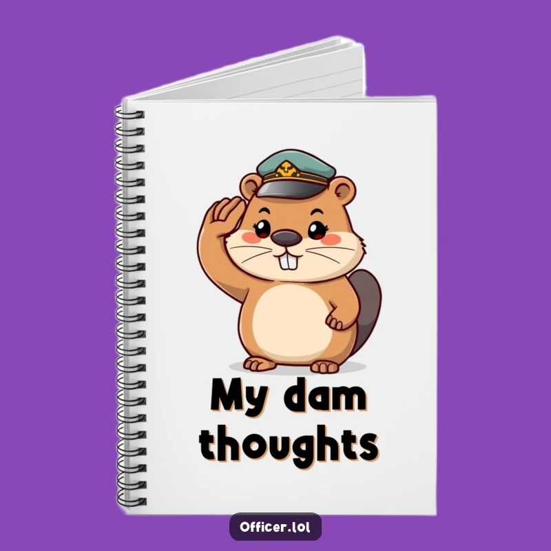 Funny Beaver Salute Notebook: Determined Ideas & Hilarious Notes - Perfect Gift