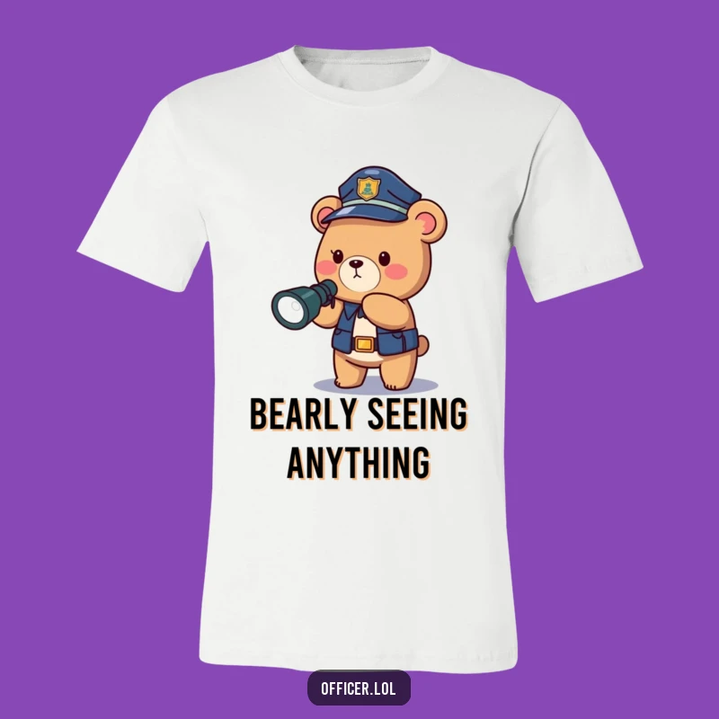 Funny Bear Police Officer T-Shirt: Brave Night Patrol Tee for Humor Lovers
