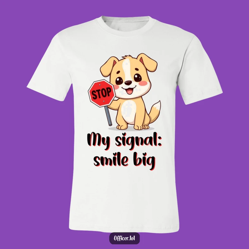 Funny Stop Sign Dog T-Shirt: Wearable Humor From A Smiling Cartoon Canine Friend