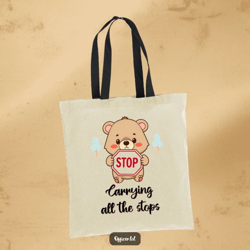 Funny tote bag with a determined bear cub holding a STOP sign with a kind but firm look, ready for errands.