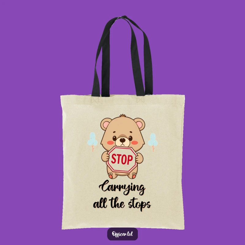 Funny Bear Cub STOP Tote Bag: Carry On Safely, Practical Funny Gift!